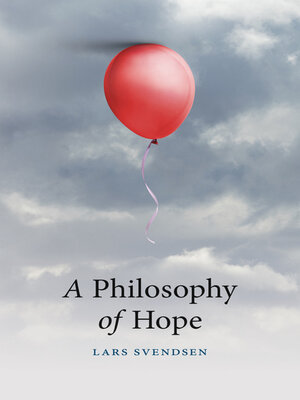 cover image of A Philosophy of Hope